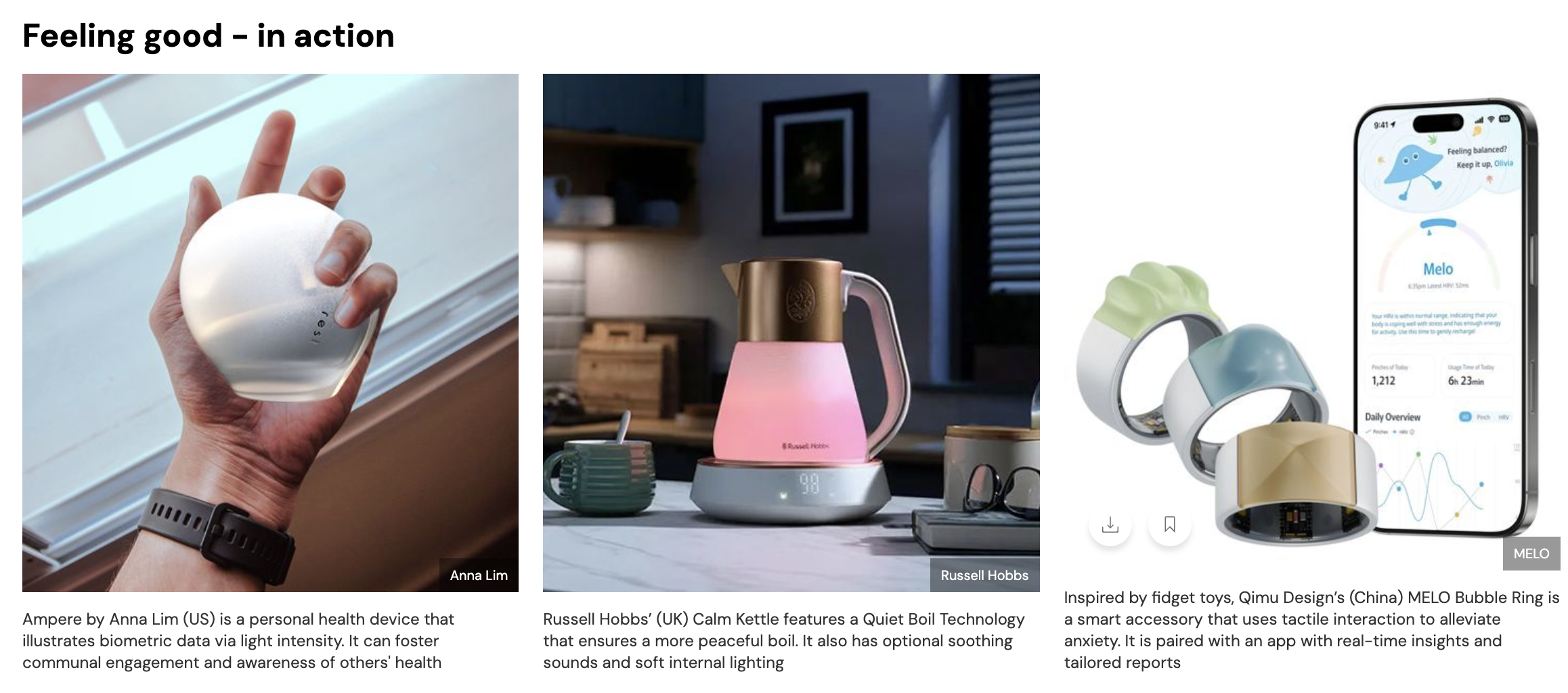 These emotion-driven wellness products use AI and sensory feedback to visualize emotions through light, color, and sound. They represent how technology can support emotional wellbeing, self-awareness, and empathy in everyday routines.
